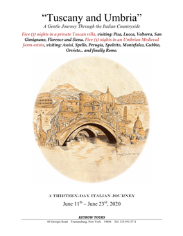 “Tuscany and Umbria” a Gentle Journey Through the Italian Countryside