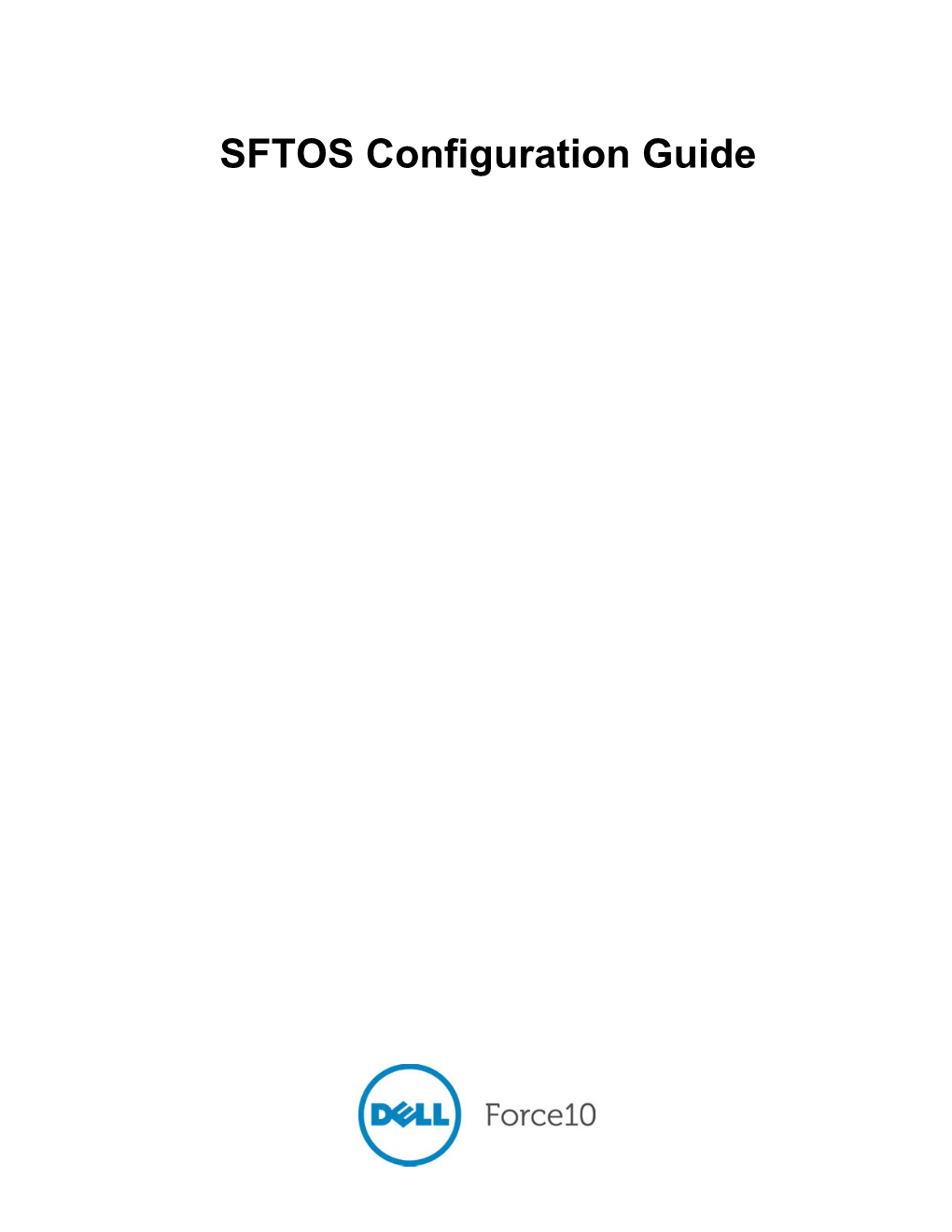 SFTOS Configuration Guide Notes, Cautions, and Warnings NOTE: a NOTE Indicates Important Information That Helps You Make Better Use of Your Computer