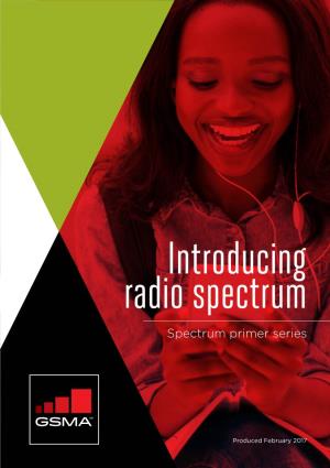 Introducing Radio Spectrum Spectrum Primer Series