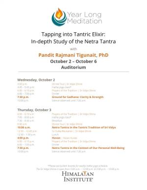 Tapping Into Tantric Elixir: In-Depth Study of the Netra Tantra with Pandit Rajmani Tigunait, Phd October 2 – October 6 Auditorium