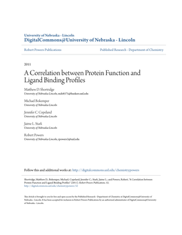 A Correlation Between Protein Function and Ligand Binding Profiles Matthew .D Shortridge University of Nebraska-Lincoln, Mds8575@Huskers.Unl.Edu