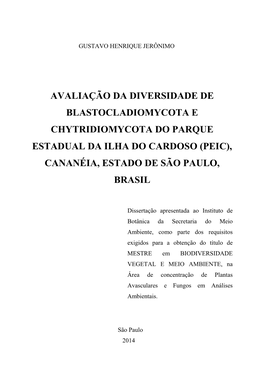 Avaliação Da Diversidade De Blastocladiomycota E Chytridiomycota Do Parque Estadual Da Ilha Do Cardoso (Peic), Cananéia, Estado De São Paulo, Brasil
