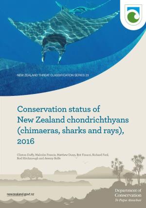Conservation Status of New Zealand Chondrichthyans (Chimaeras, Sharks and Rays), 2016