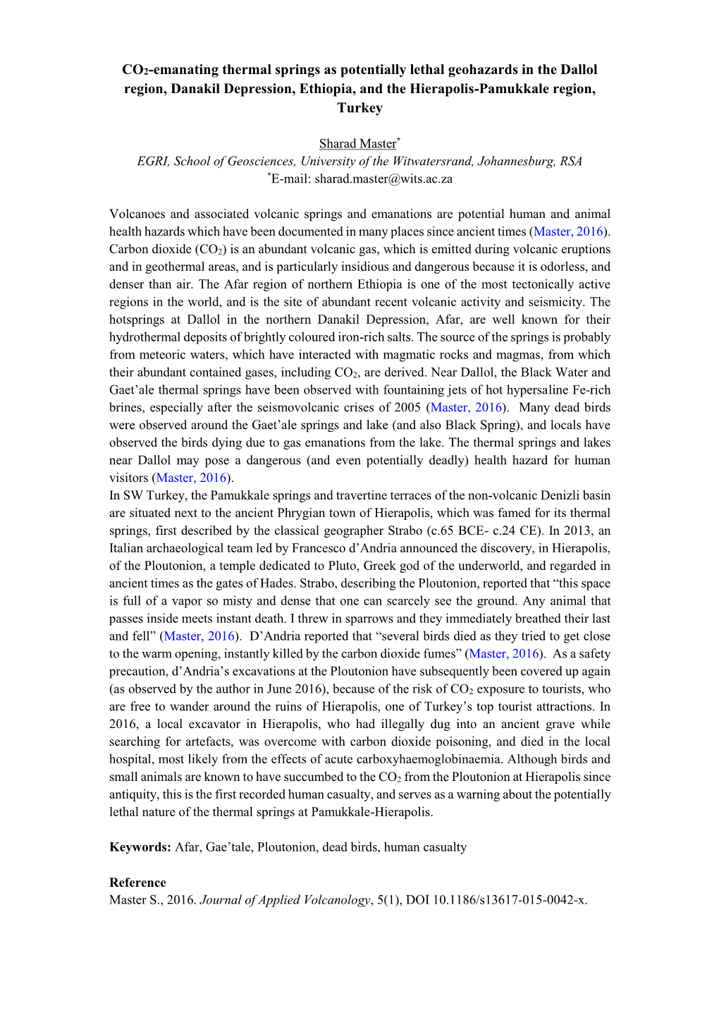 CO2-Emanating Thermal Springs As Potentially Lethal Geohazards in the Dallol Region, Danakil Depression, Ethiopia, and the Hierapolis-Pamukkale Region, Turkey