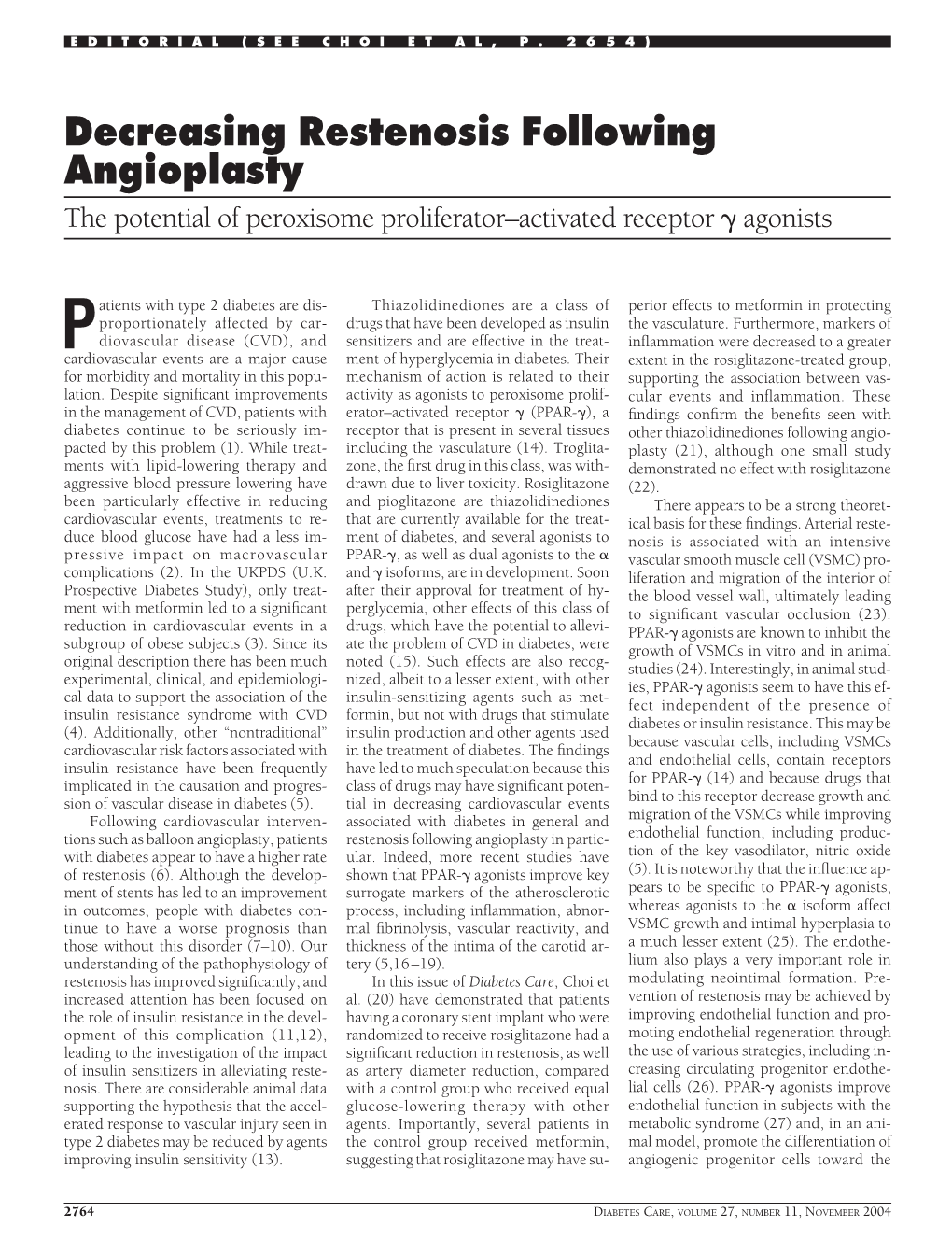 Decreasing Restenosis Following Angioplasty the Potential of Peroxisome Proliferator–Activated Receptor ␥ Agonists