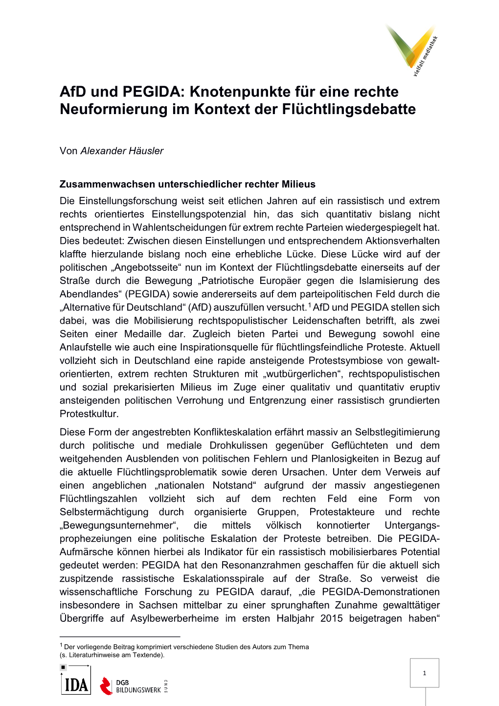 Afd Und PEGIDA: Knotenpunkte Für Eine Rechte Neuformierung Im Kontext Der Flüchtlingsdebatte