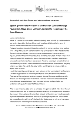 Speech Given by the President of the Prussian Cultural Heritage Foundation, Klaus-Dieter Lehmann, to Mark the Reopening of the Bode-Museum