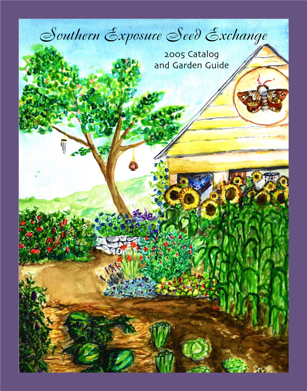 Southern Exposure Seed Exchange 2005 Catalog and Garden Guide