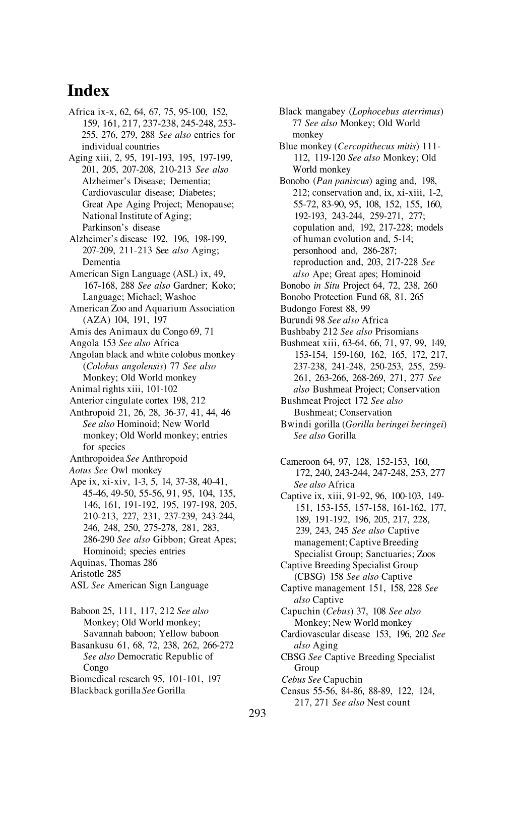 Africa Ix-X, 62, 64, 67, 75, 95-100, 152, 159, 161, 217, 237-238, 245