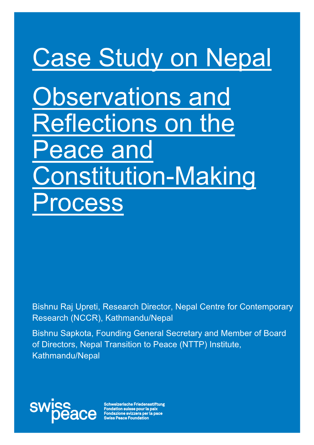 Case Study on Nepal Observations and Reflections on the Peace and Constitution-Making Process