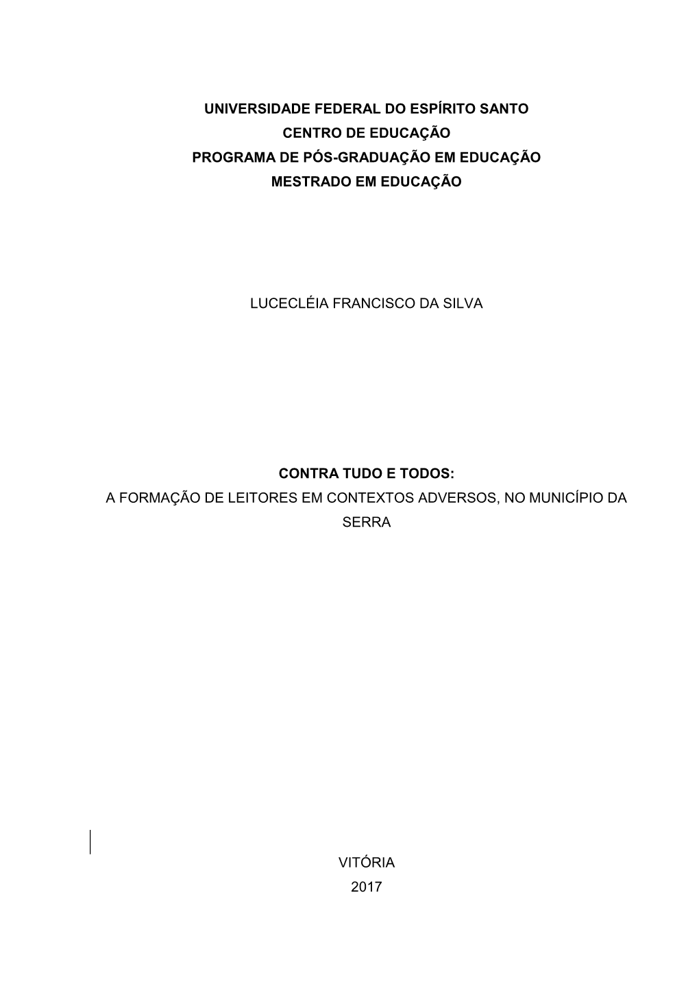 Universidade Federal Do Espírito Santo Centro De Educação Programa De Pós-Graduação Em Educação Mestrado Em Educação