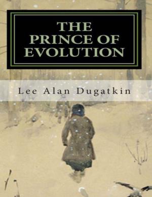 The Prince of Evolution: Peter Kropotkin's Adventures in Science
