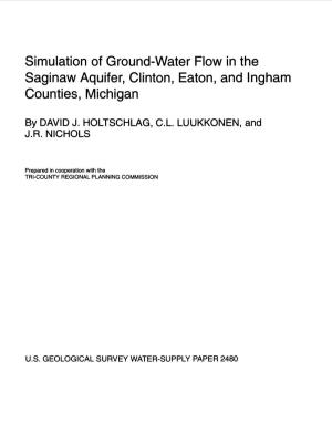 Simulation of Ground-Water Flow in the Saginaw Aquifer, Clinton, Eaton, and Ingham Counties, Michigan