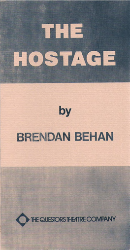 BRENDAN BEHAN Lhe QUES"ORS Lhfatre COMPANY First Performance 15Th March 1980