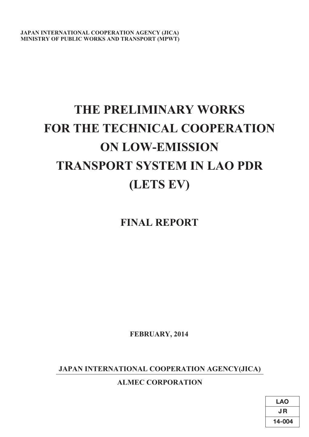 The Preliminary Works for the Technical Cooperation on Low-Emission Transport System in Lao Pdr (Lets Ev)