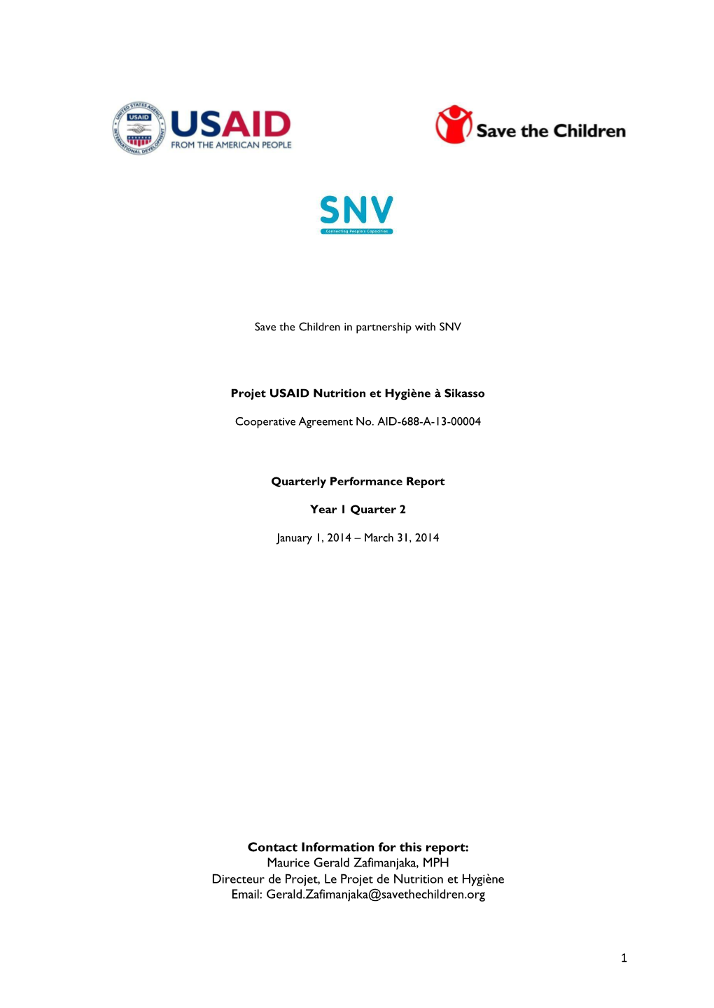 Maurice Gerald Zafimanjaka, MPH Directeur De Projet, Le Projet De Nutrition Et Hygiène Email: Gerald.Zafimanjaka@Savethechildren.Org