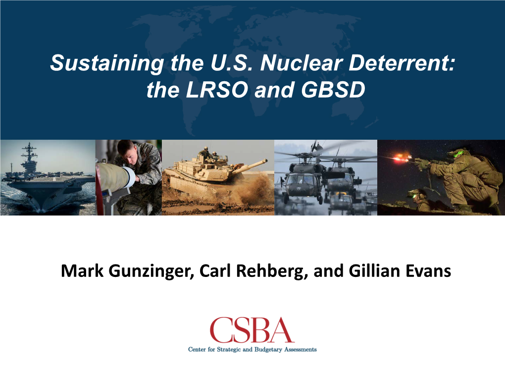 Sustaining the U.S. Nuclear Deterrent: the LRSO and GBSD