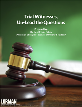 Trial Witnesses, Un-Lead the Questions