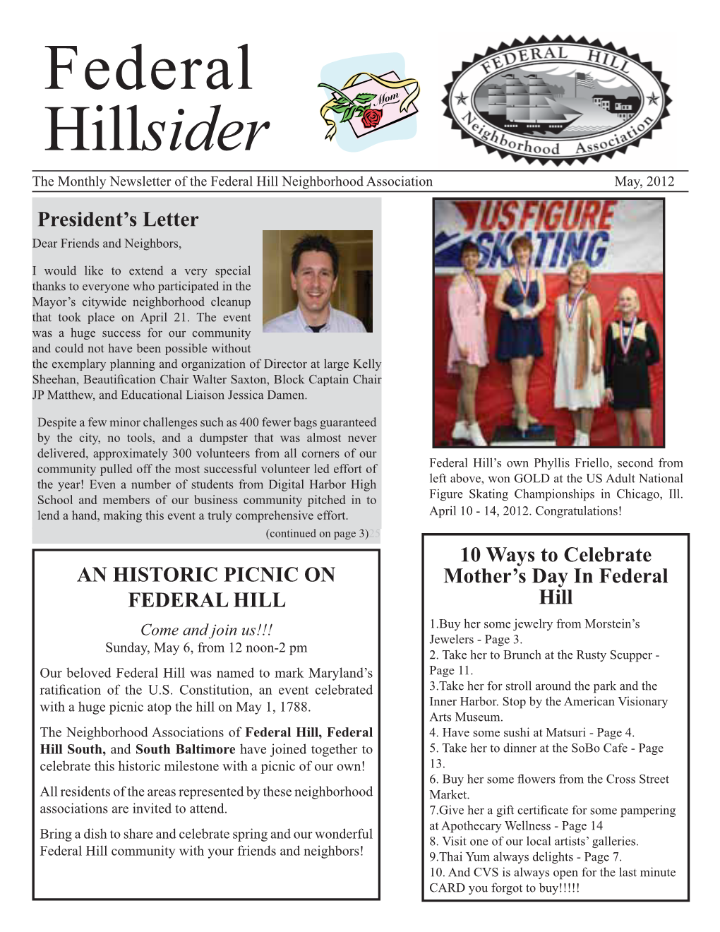 Federal Hillsider the Monthly Newsletter of the Federal Hill Neighborhood Association May, 2012 President’S Letter Dear Friends and Neighbors