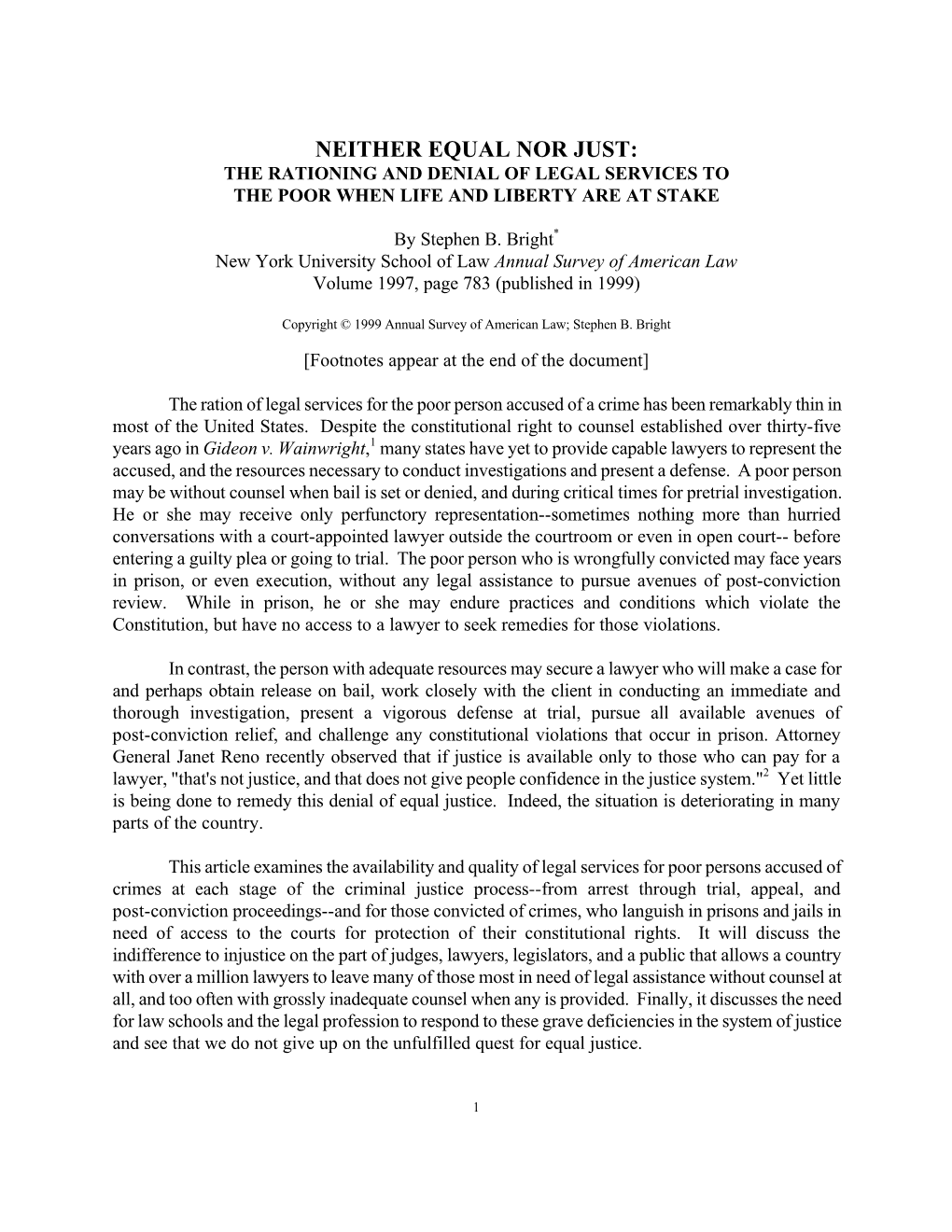 Neither Equal Nor Just: the Rationing and Denial of Legal Services to the Poor When Life and Liberty Are at Stake