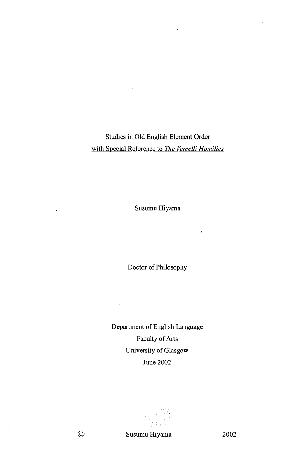 Studies in Old English Element Order with Special Reference to the Vercelli Homilies