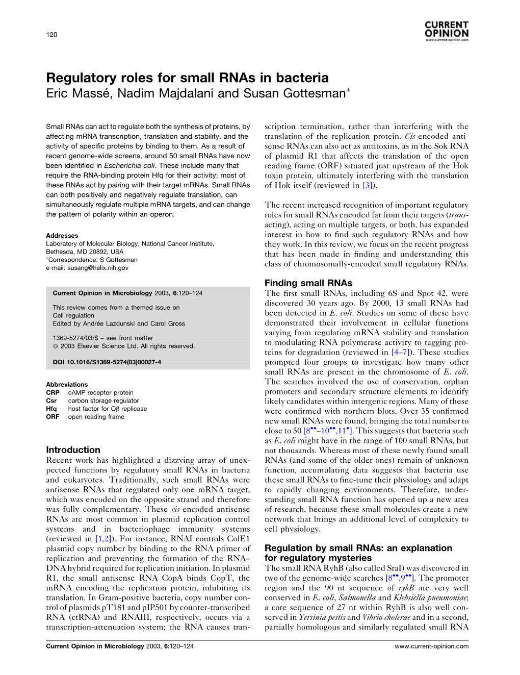 Regulatory Roles for Small Rnas in Bacteria Eric Masse´ , Nadim Majdalani and Susan Gottesman