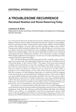 A TROUBLESOME RECURRENCE Racialized Realities and Racist Reasoning Today