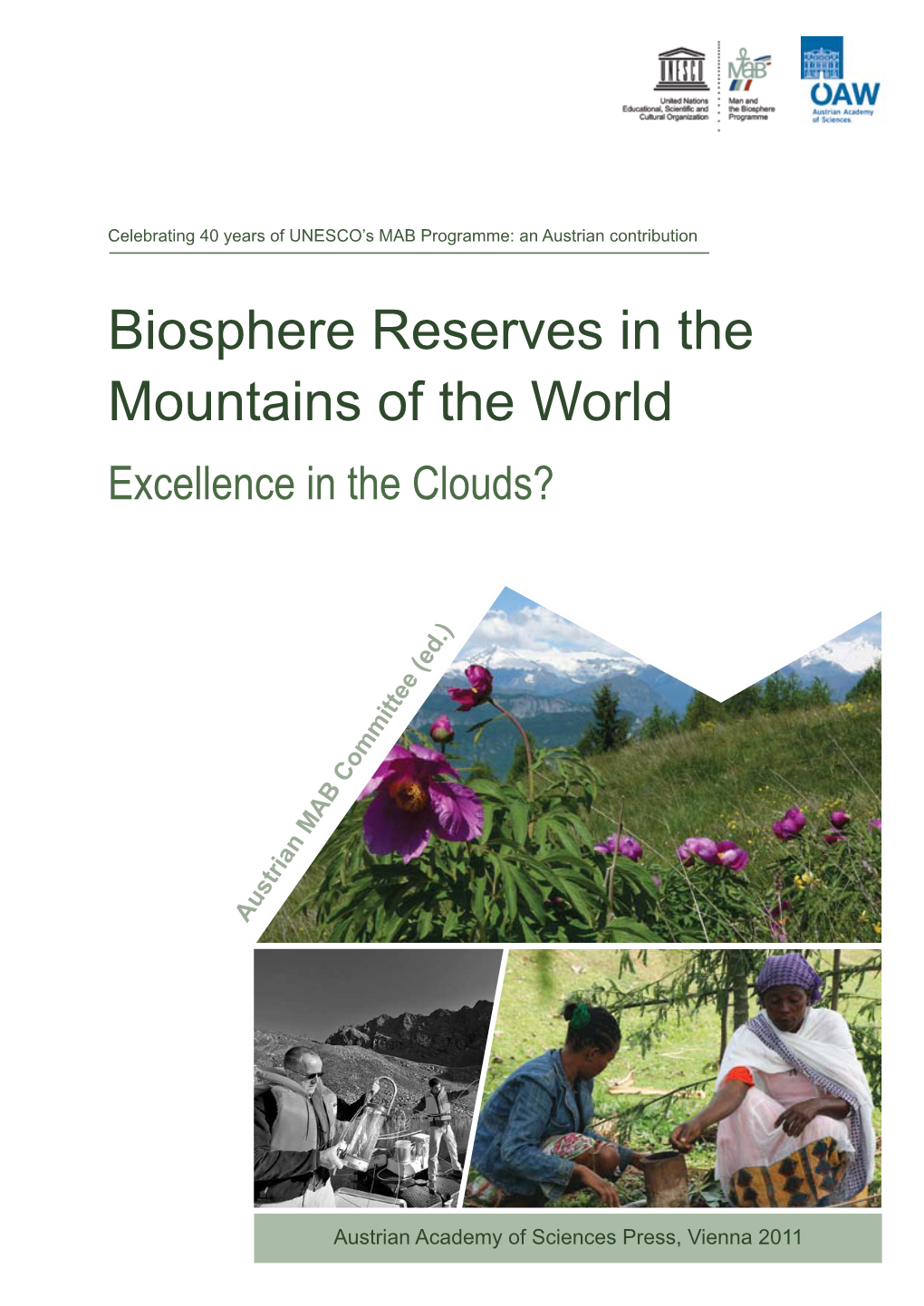 Biosphere Reserves in the Mountains of the World Excellence in the Clouds?