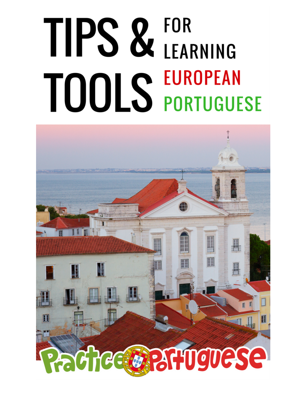 Tips and Tools for Learning European Portuguese