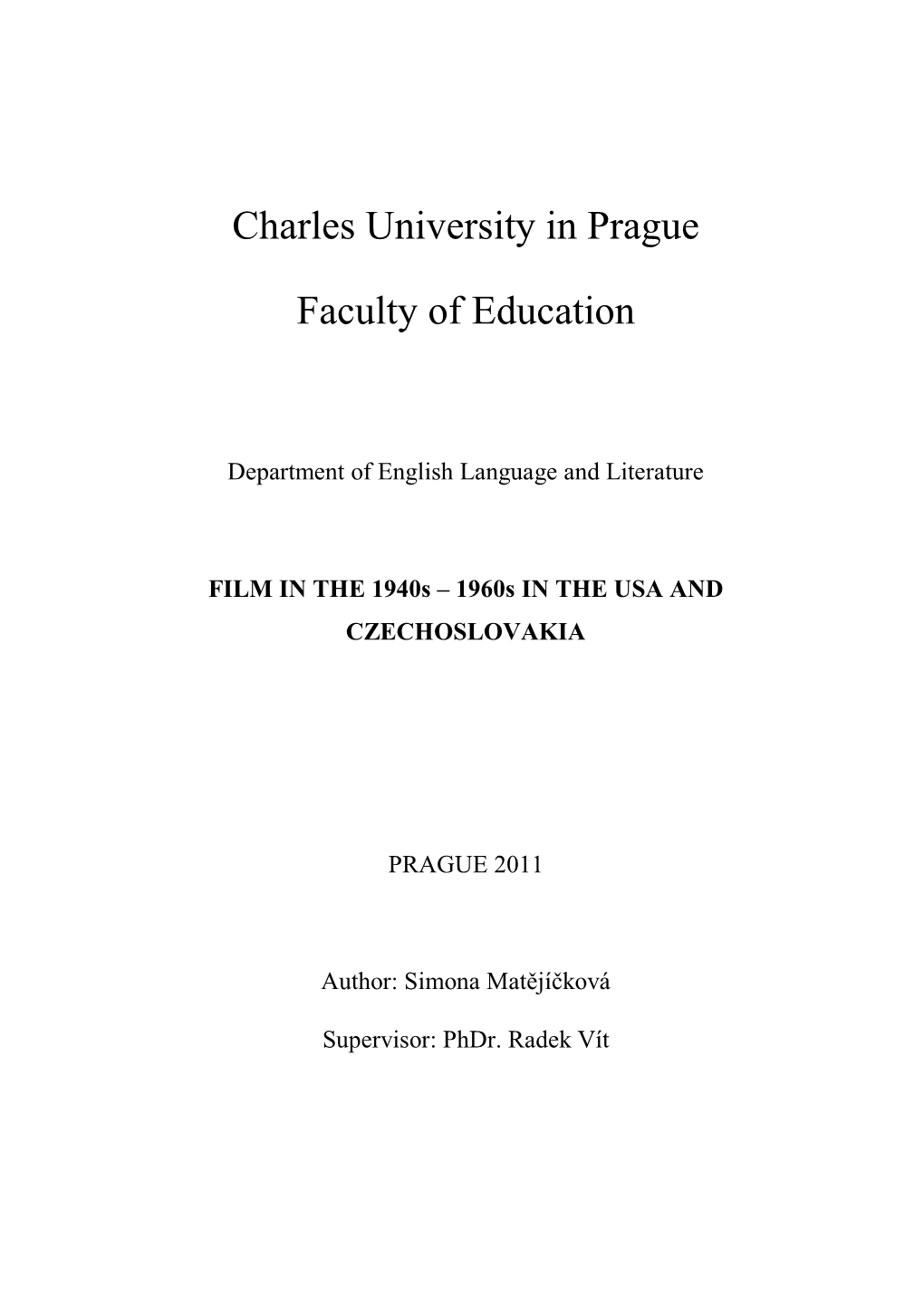 Charles University in Prague Faculty of Education