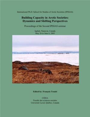 Building Capacity in Arctic Societies: Dynamics and Shifting Perspectives