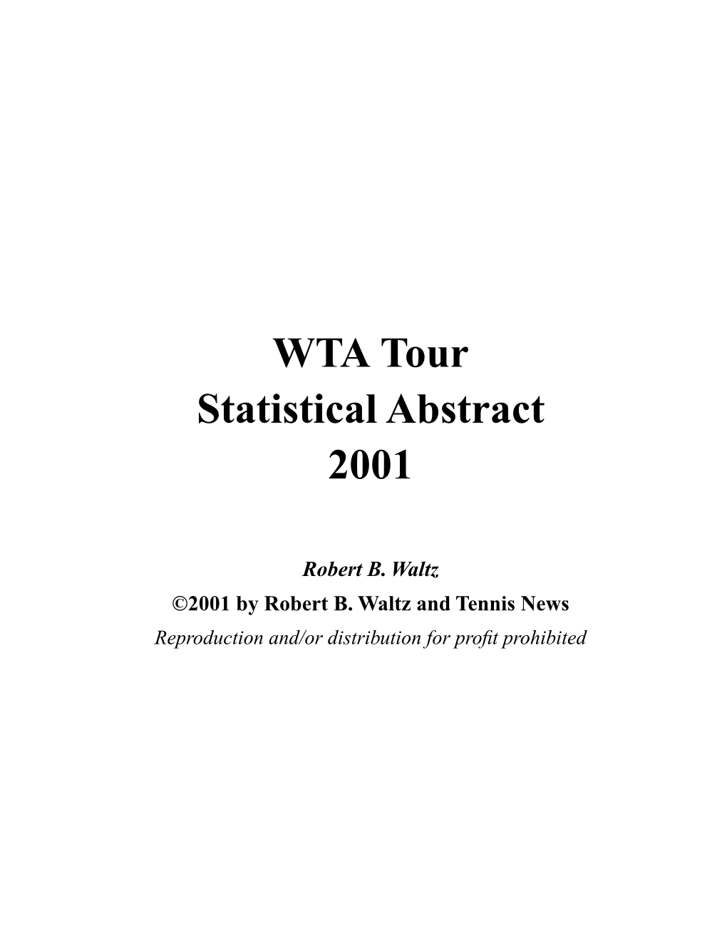 WTA Tour Statistical Abstract 2001