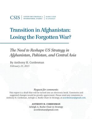 Transition in Afghanistan: Losing the Forgotten War?
