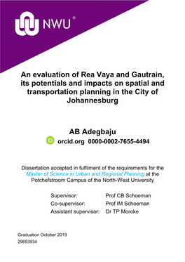 An Evaluation of Rea Vaya and Gautrain, Its Potentials and Impacts on Spatial and Transportation Planning in the City of Johannesburg