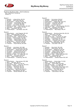 Big Money Big Money Draft Results 24-Oct-2012 03:16 PM ET