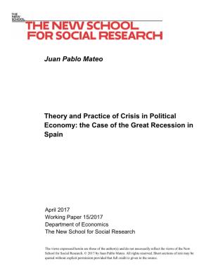 Juan Pablo Mateo Theory and Practice of Crisis in Political Economy: the Case of the Great Recession in Spain