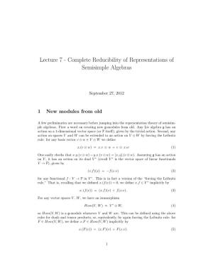 Lecture 7 - Complete Reducibility of Representations of Semisimple Algebras
