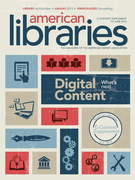 Digital Content, and Ebooks the Push for Expanded Ebook Access Continues by Barbara Stripling, Marijke Visser, Sari Feldman, and Robert Wolven