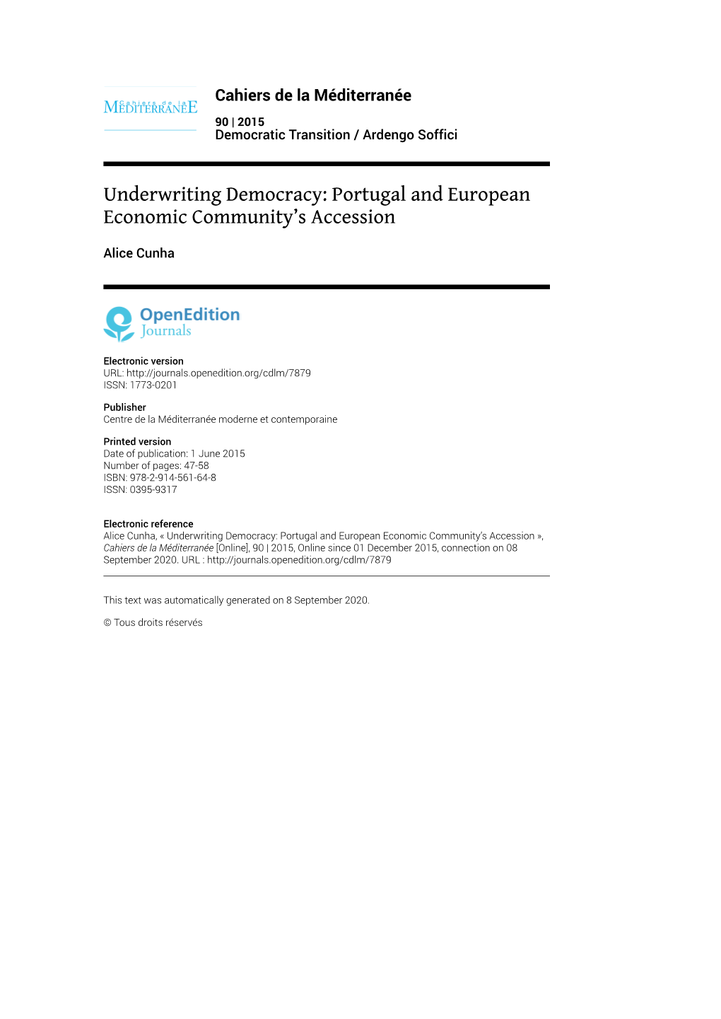 Cahiers De La Méditerranée, 90 | 2015 Underwriting Democracy: Portugal and European Economic Community’S Accession 2
