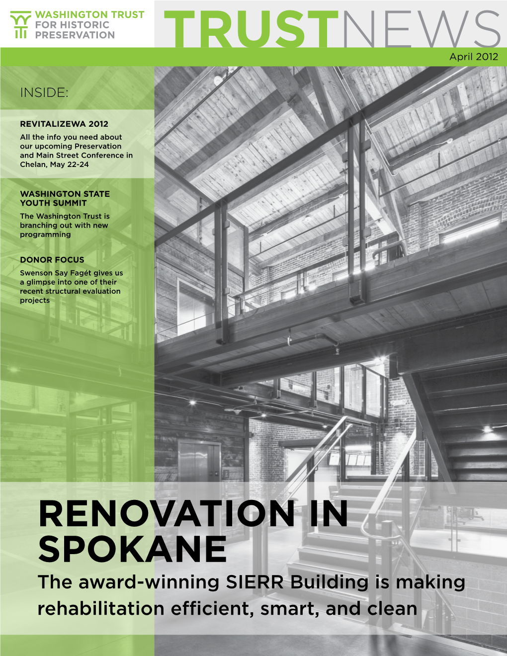 Renovation in Spokane the Award-Winning SIERR Building Is Making Rehabilitation Efficient, Smart, and Clean YOUR TRUST in ACTION Board of Directors