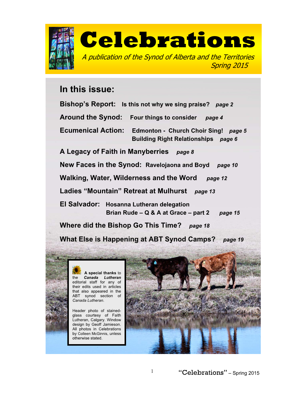 Celebrations a Publication of the Synod of Alberta and the Territories Spring 2015