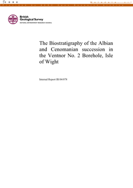 The Biostratigraphy of the Albian and Cenomanian Succession in the Ventnor No