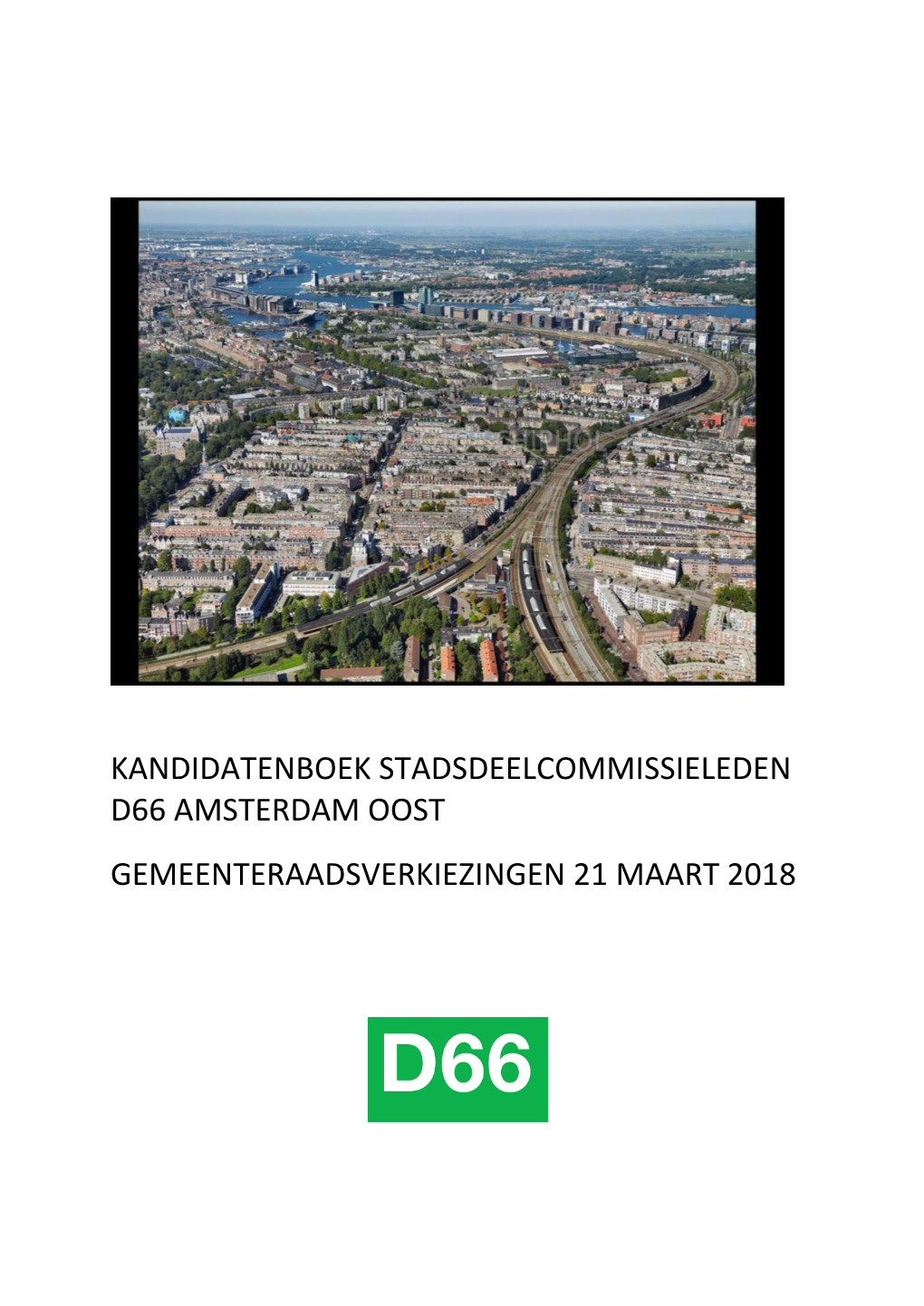 Kandidatenboek Stadsdeelcommissieleden D66 Amsterdam Oost