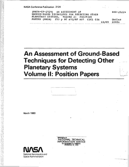 An Assessment of Ground-Based Techniques for Detecting Other Planetary Systems Volume II: Position Papers