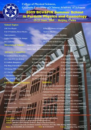 2009 BCVSPIN Summer School in Particle Physics and Cosmology 15-23 June, 2009 · Beijing, China School Topics