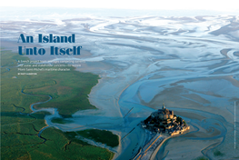 An Island Unto Itself a French Project Team Manages Competing Currents —Of Water and Stakeholder Concerns—To Restore Mont-Saint-Michel’S Maritime Character