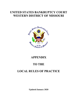 United States Bankruptcy Court Western District of Missouri Appendix to the Local Rules of Practice