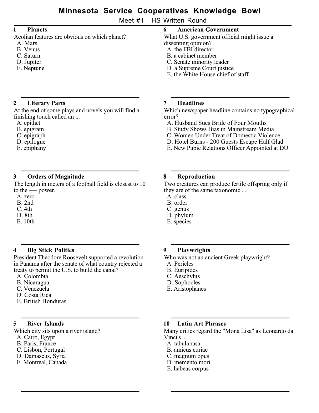 Minnesota Service Cooperatives Knowledge Bowl Meet #1 - HS Written Round 1 Planets 6 American Government Aeolian Features Are Obvious on Which Planet? What U.S