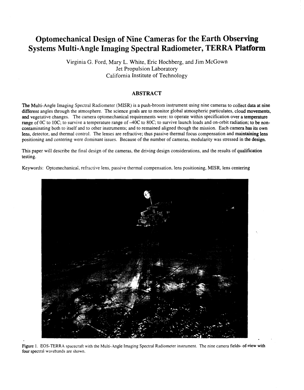 Optomechanical Design of Nine Cameras for the Earth Observing