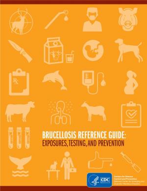Brucellosis Reference Guide